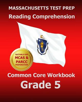 Book cover for Massachusetts Test Prep Reading Comprehension Common Core Workbook Grade 5