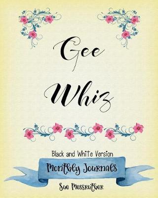 Book cover for Gee Whiz Black and White Journal