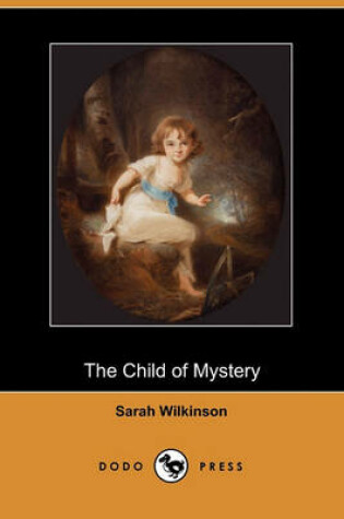 Cover of The Child of Mystery (Dodo Press)