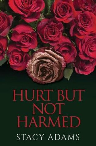 Cover of Hurt But Not Harmed