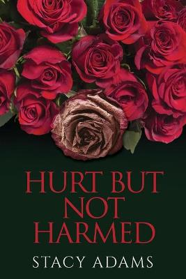 Book cover for Hurt But Not Harmed