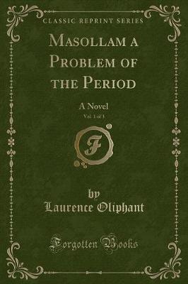 Book cover for Masollam a Problem of the Period, Vol. 1 of 3