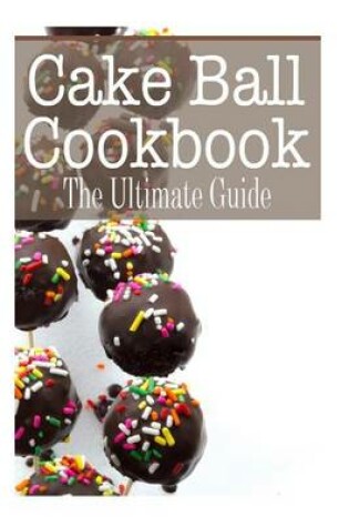 Cover of The Cakeball Cookbook