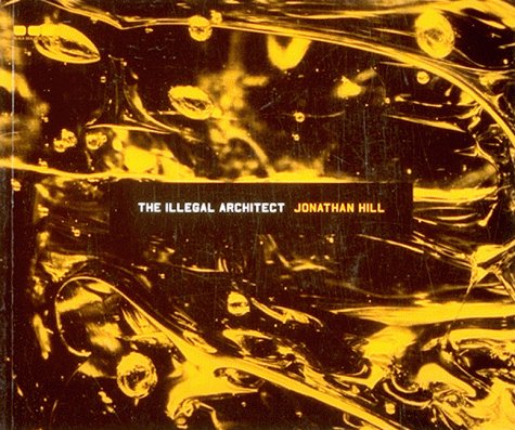 Book cover for Illegal Architect, The