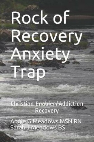 Cover of Rock of Recovery Anxiety Trap