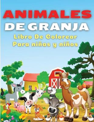 Book cover for Animales De Granja, Libro de Colorear Para Ni�os y Ni�as