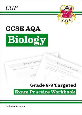 Book cover for GCSE Biology AQA Grade 8-9 Targeted Exam Practice Workbook (includes answers)