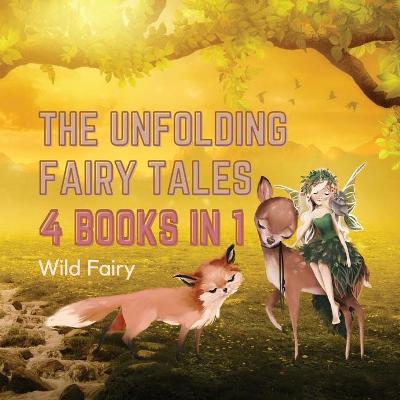 Book cover for The Unfolding Fairy Tales