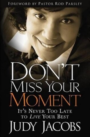 Cover of Don't Miss Your Moment