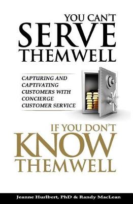 Book cover for You Can't Serve Them Well If You Don't Know Them Well