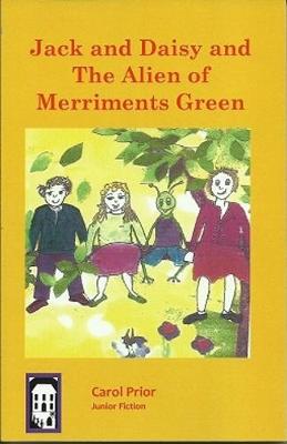 Book cover for Jack and Daisy and The Alien of Merriments Green