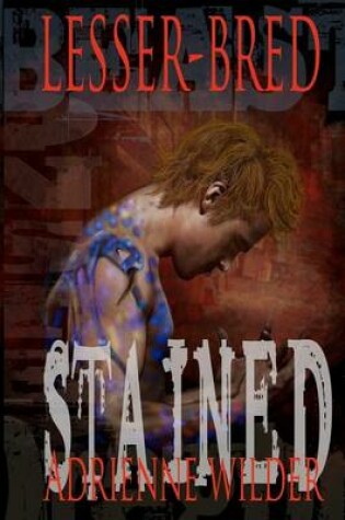 Cover of Lesser-Bred Stained