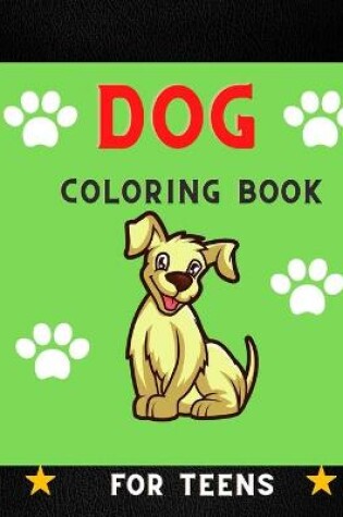 Cover of Dog coloring book for teens