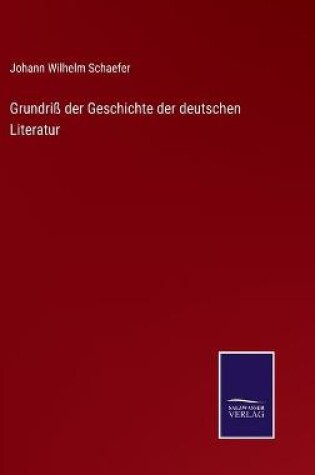 Cover of Grundriß der Geschichte der deutschen Literatur