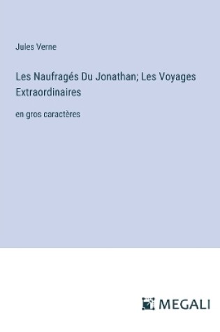 Cover of Les Naufragés Du Jonathan; Les Voyages Extraordinaires