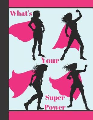 Book cover for What's Your Super Power