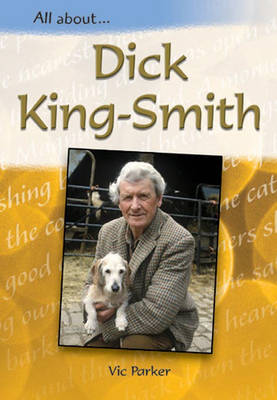 Book cover for All About: Dick King Smith