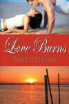 Book cover for Love Burns