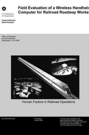 Cover of Field Evaluation of a Wireless Handheld Computer for Railroad Roadway Workers