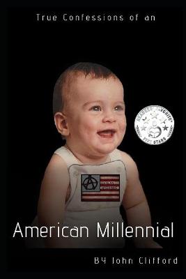 Book cover for True Confessions of an American Millennial