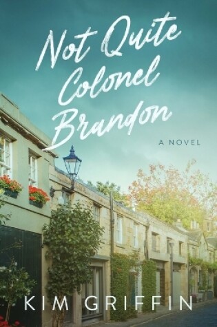 Cover of Not Quite Colonel Brandon