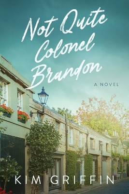 Book cover for Not Quite Colonel Brandon