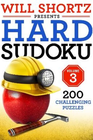 Cover of Will Shortz Presents Hard Sudoku Volume 3