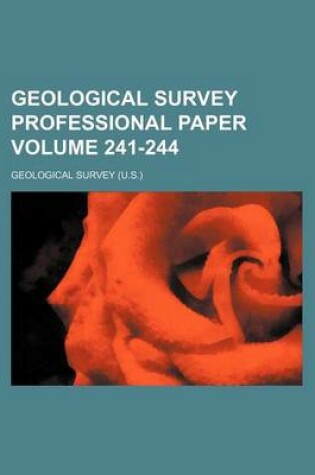 Cover of Geological Survey Professional Paper Volume 241-244