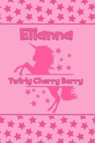 Cover of Elianna Twirly Cherry Berry