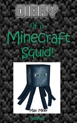 Book cover for Diary of a Minecraft Squid!