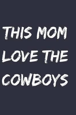 Book cover for This mom love the cowboys