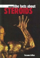 Book cover for The Facts About Steroids