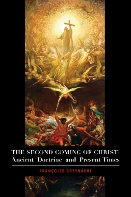 Book cover for The Second Coming of Christ - Ancient Doctrine and Present Times