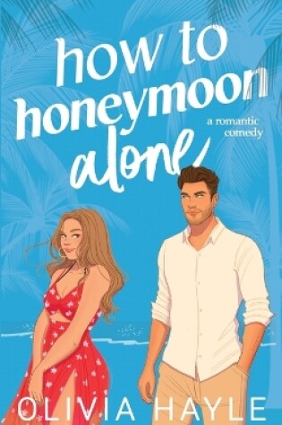 Cover of How to Honeymoon Alone