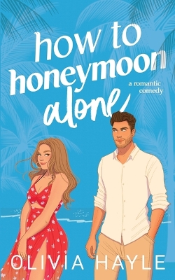 Book cover for How to Honeymoon Alone