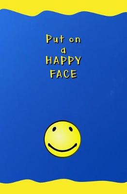 Book cover for Put on a Happy Face