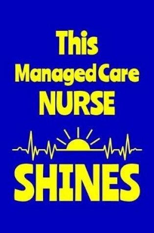 Cover of This Managed Care Nurse Shines