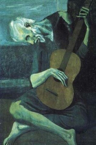 Cover of The Old Blind Guitarist (Pablo Picasso)