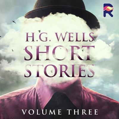 Book cover for H.G. Wells Short Stories, Vol. 3