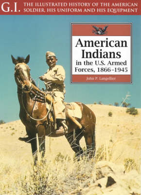 Book cover for American Indians in the U.s. Armed Forces, 1866-1945: G.i. Series Volume 20