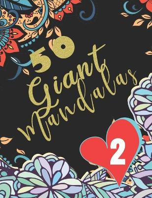 Book cover for 50 Giant Mandalas Book 2