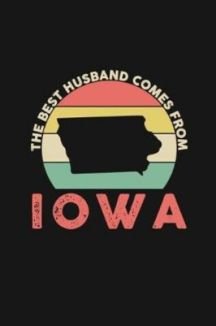 Cover of The Best Husband Comes From Iowa