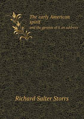 Book cover for The early American spirit and the genesis of it an address