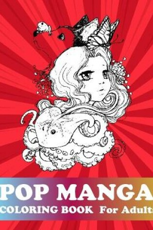 Cover of Pop Manga Coloring Book For Adults