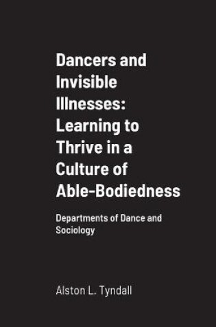 Cover of Dancers and Invisible Illnesses