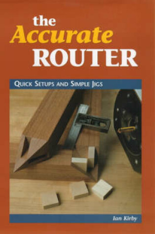 Cover of The Accurate Router