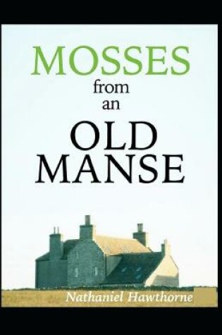 Cover of Mosses From an Old Manse Annotated(illustrated edition)