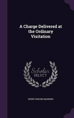 Book cover for A Charge Delivered at the Ordinary Visitation