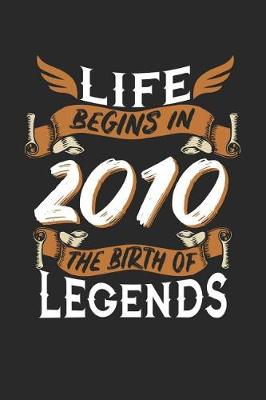 Book cover for Life Begins in 2010 the Birth of Legends