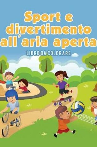 Cover of Sport e divertimento all'aria aperta